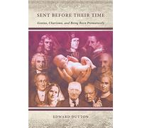 Sent Before Their Time: Genius, Charisma, and Being Born Prematurely