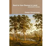 Sent to Van Diemen’s Land - Staffordshire Chartists