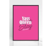 SENT WITH PRIDE SENTWITHPRIDE.COM Yass Queen Slay A4 Print LGBTQ Print - gay print - Designed on a beautiful Premium 350gsm card - Frame not included