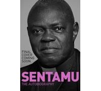 Sentamu : A Life