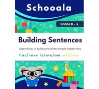 Sentence Builders for K-2: Mastering Has/Have, Is/Are/Am, and Will/Can/Can't - Fun Grammar Practice for Early Learners