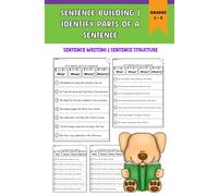Sentence Building Workbook | Identify Parts of A Sentence | Sentence Writing | Sentence Structure