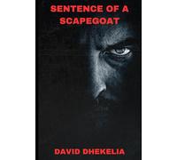 Sentence of a Scapegoat (The David Dhekelia Collection)