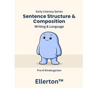 Sentence Structure & Composition: Writing & Language (Ellerton Literacy Series)