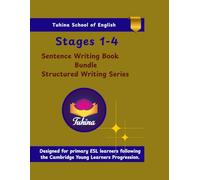 Sentence Writing Book Stages 1-4 Bundle: A step-by-step sentence writing program to help young learners build confidence in English writing through ... daily practice (Structured Writing Series)
