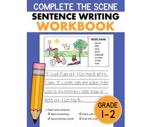 Sentence Writing Workbook Vol. 2 for Grades 1-2: Writing Sentences Practice for Kids 5-7, Draw and Write Activities with Picture Prompts (Sentence Writing Practice for Kids)