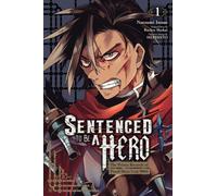 Sentenced to Be a Hero, Vol. 1 (manga): The Prison Records of Penal Hero Unit 9004