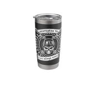 Sentenced to Life Behind Bars Motorcycle Biker Lover Tshirt Stainless Steel Insulated Tumbler