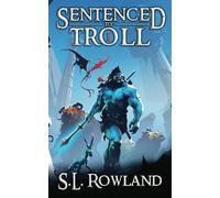 Sentenced to Troll