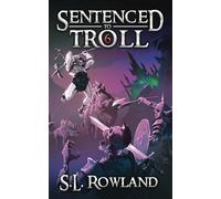 Sentenced to Troll 6