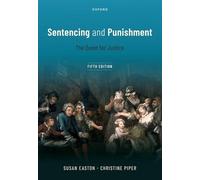 Sentencing and Punishment: The Quest for Justice