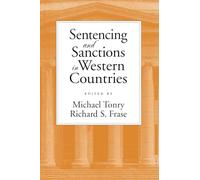 Sentencing and Sanctions in Western Countries (Studies in Crime and Public Policy)