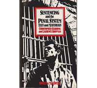 Sentencing and the Penal System: Text and Materials