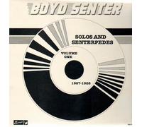 Senter, Boyd - Solos & Senterpedes 1 [VINYL]