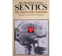 Sentics: The Touch of the Emotions by Manfred Clynes (1978-10-08)