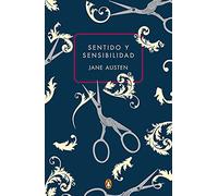 Sentido Y Sensibilidad (Edición Conmemorativa) / Sense and Sensibility (Commemor Ative Edition) (Penguin Clasicos)