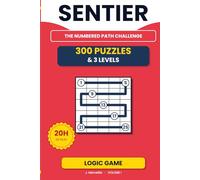 SENTIER: 300 logic puzzles for adults - Volume 1 - Sudoku and kakuro style - Japanese logic puzzle - Connect numbers in order - 3 difficulty levels - Solutions included (SENTIER - EN version)