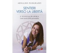 Sentieri verso la libertà. L'enneagramma come teoria della personalità