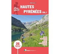 Sentiers d'Emilie Hautes-Pyrénées vol. 1 (3e ed): Volume 1, 25 promenades pour tous