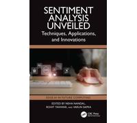 Sentiment Analysis Unveiled : Techniques, Applications, and Innovations