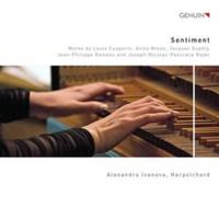 Sentiment: Works by Louis Couperin, Anita Mieze, Jacques Duphly, Jean-Philippe Rameau and Joseph-Nicolas-Pancrace Royer
