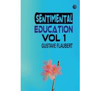 Sentimental Education Vol 1