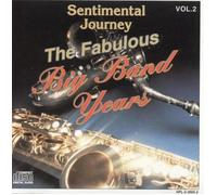 Sentimental Journey The Fabulous Big Band Years Vol. 2 (UK