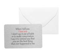 Sentimental Metal Wallet Card, When I Tell You I Love You Keepsake Gift