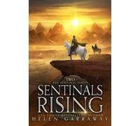 Sentinals Rising: Book 2 of the Sentinals series (Sentinal Series)