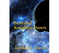 Sentinel Knights: Dawn