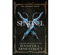 Sentinel: The epic conclusion to steamy paranormal romance series Covenant (Covenant Series)