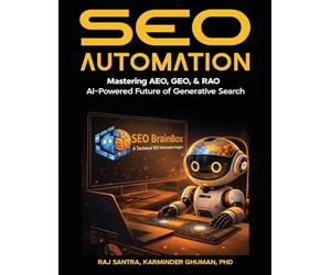 SEO Automation: Mastering AEO, GEO, & RAO AI-Powered Future of Generative Search