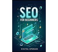 SEO Tips for Beginners: How to Rank Higher & Get More Traffic (Self Growth Hub by Digital Upgrade)