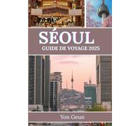 Séoul Guide de voyage 2025: Explorer Busan, Jeju et les trésors cachés au-delà