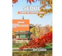 SÉOUL GUIDE DE VOYAGE 2026