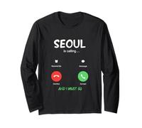 Seoul is Calling and I Must Go South Korea Traveling Long Sleeve T-Shirt