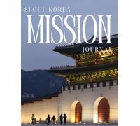 Seoul Korea Mission Journal