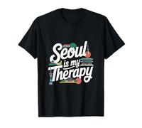 Seoul Love Quotes Seoul Is My Therapy Love Seoul T-Shirt