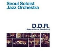 Seoul Soloist Jazz Orchestra - Dance Dance Revolution