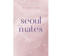 Seoulmates - Always have and always will, Lee, Ritscher 9783736321205 New.