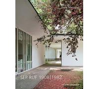 Sep Ruf 1908-1982: Leben und Werk, Meissner 9783422074941 Fast Free Shipping.