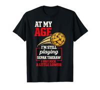 Sepak Takraw At My Age Still Playing I Just Kick Lower Funny Value Graphic T-Shirt