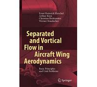 Separated and Vortical Flow in Aircraft Wing Aerodynamics: Basic Principles and Unit Problems