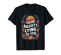 Separation Anxiety Mental Health, Your Anxiety Lying To You T-Shirt