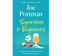 Separation for Beginners : THE FEEL-GOOD, FUNNY READ ABOUT STARTING OVER