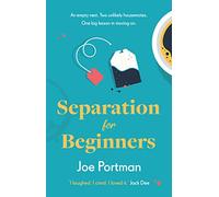 Separation for Beginners: THE FEEL-GOOD, FUNNY READ ABOUT STARTING OVER