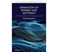 Separation of Powers and Antitrust (ASCL Studies in Comparative Law)