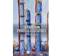 Separation Process Essentials
