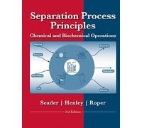 Separation Process Principles with Applications using Process Simulators