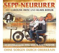 Sepp Neururer - Ohne Sorgen Durch Oberkrain